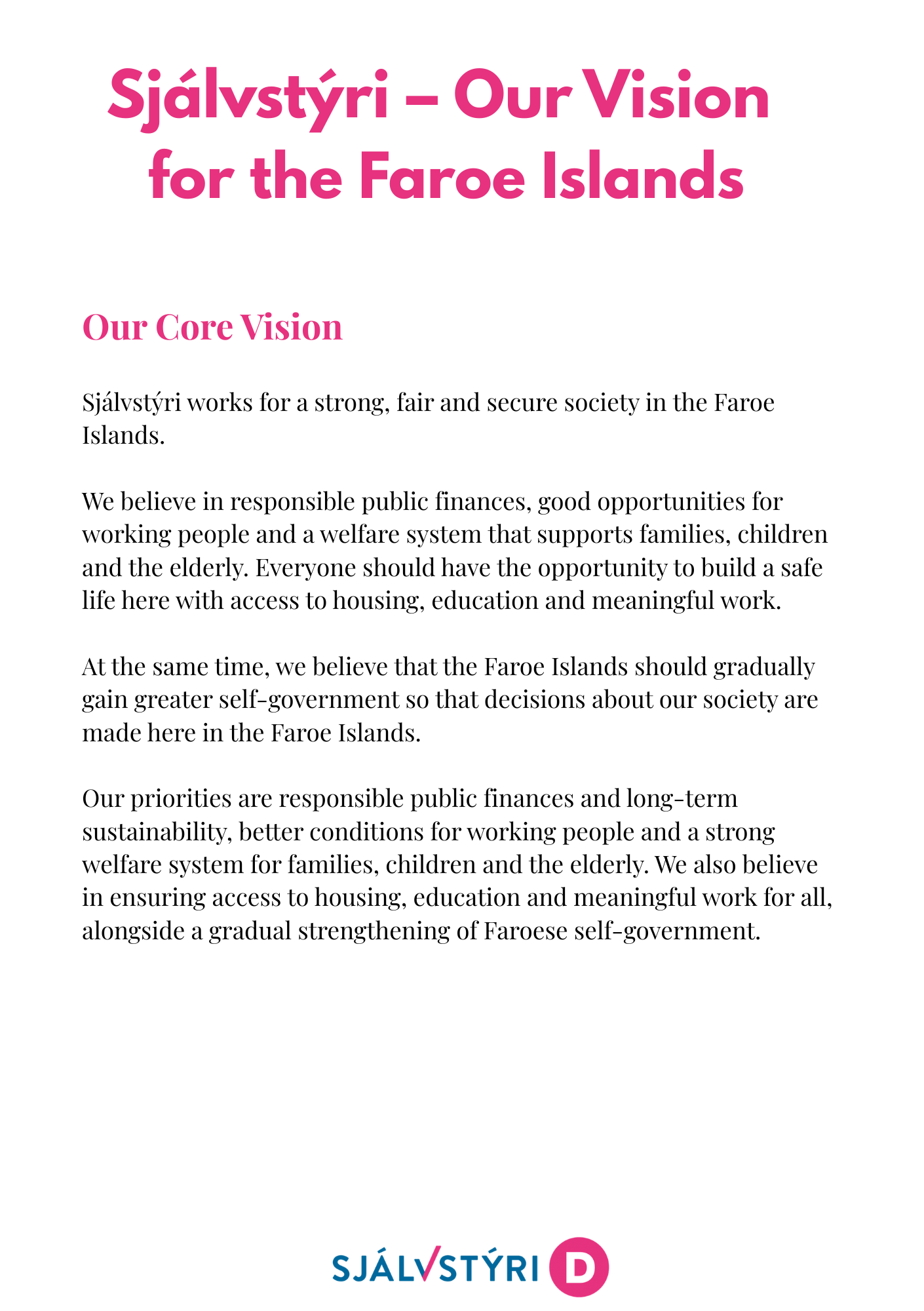 Sjálvstýri – Our Vision